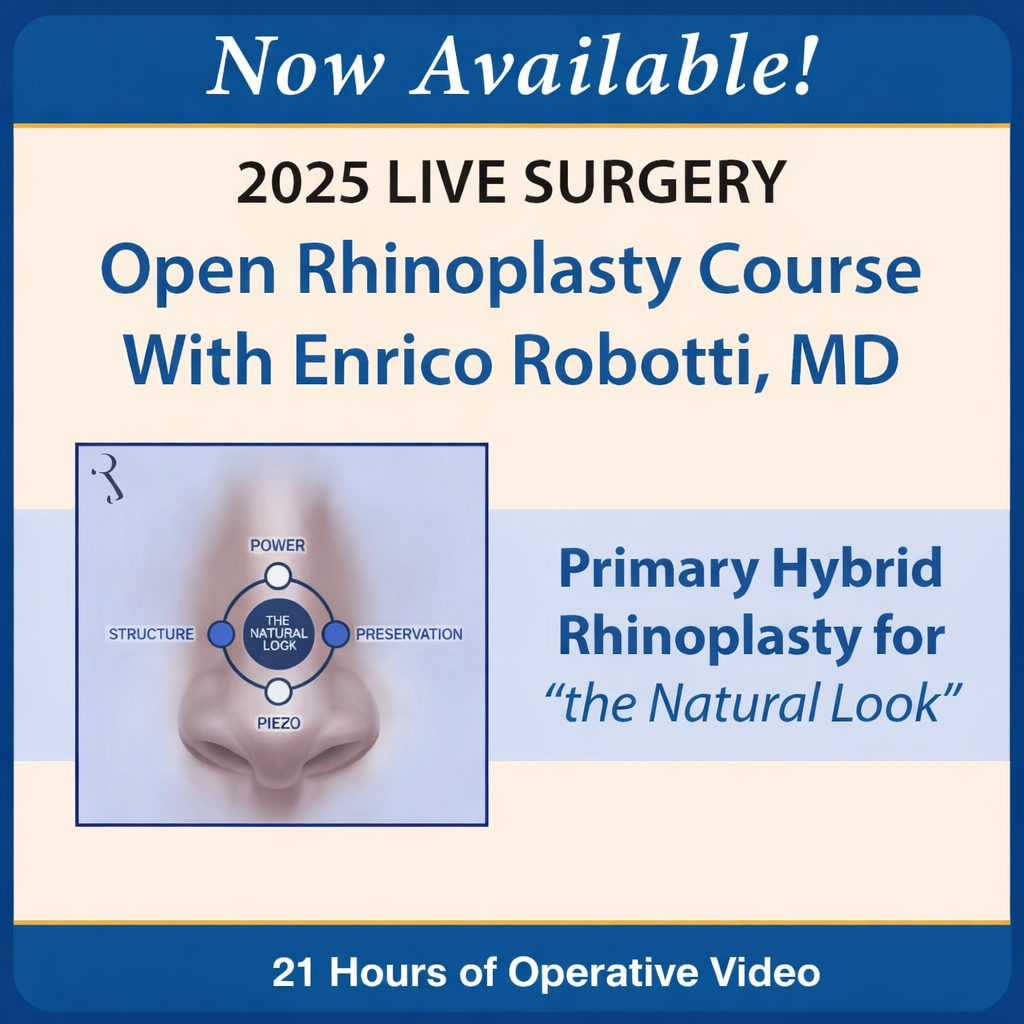2025 Live Surgery Open Rhinoplasty Course Primary Hybrid Rhinoplasty for Natural Results with Enrico Robotti, MD