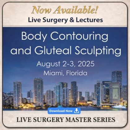 Body Contouring & Gluteal Sculpting — Live Surgery Master Series 2025