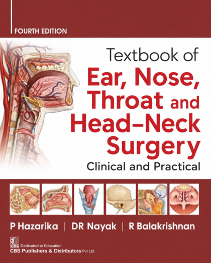 Textbook of Ear, Nose, Throat and Head-neck Surgery: Clinical and Practical